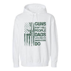 Best Gift Guns DonT Kill People Dads With Pretty Daughters Garment-Dyed Fleece Hoodie