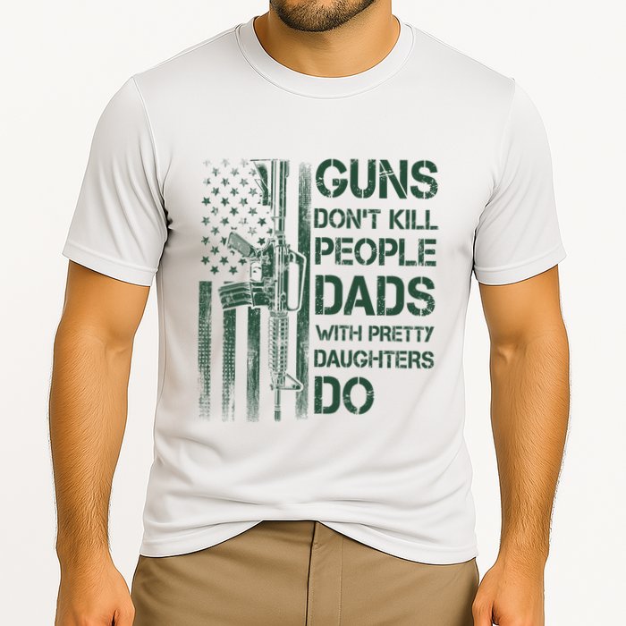 Best Gift Guns DonT Kill People Dads With Pretty Daughters Cooling Performance Crew T-Shirt