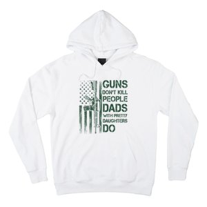 Best Gift Guns DonT Kill People Dads With Pretty Daughters Hoodie