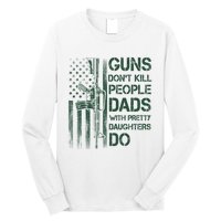 Best Gift Guns DonT Kill People Dads With Pretty Daughters Long Sleeve Shirt