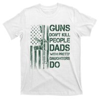 Best Gift Guns DonT Kill People Dads With Pretty Daughters T-Shirt