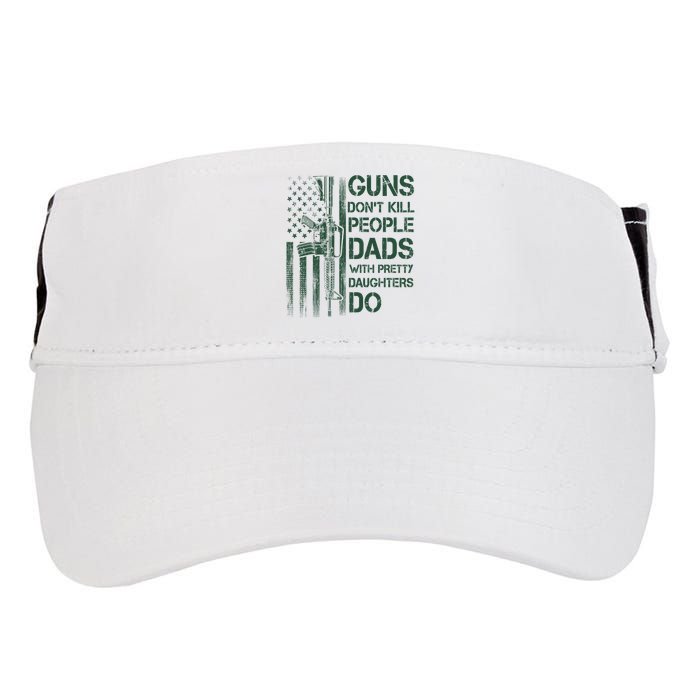 Best Gift Guns DonT Kill People Dads With Pretty Daughters Adult Drive Performance Visor