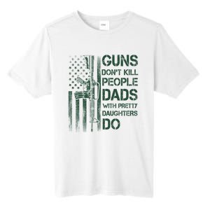 Best Gift Guns DonT Kill People Dads With Pretty Daughters Tall Fusion ChromaSoft Performance T-Shirt