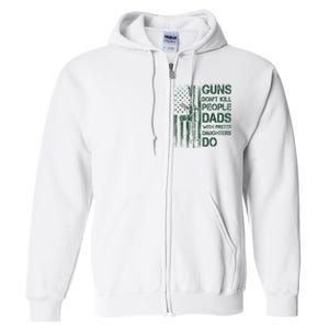 Best Gift Guns DonT Kill People Dads With Pretty Daughters Full Zip Hoodie