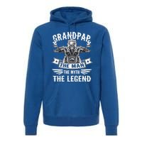 Biker Grandpa Gift Grandpap The Myth The Legend Motorcycle Funny Gift Premium Hoodie