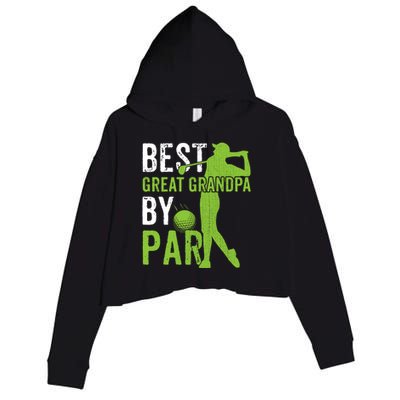 Best Great Grandpa By Par FatherS Day Golfing Funny Gift Crop Fleece Hoodie