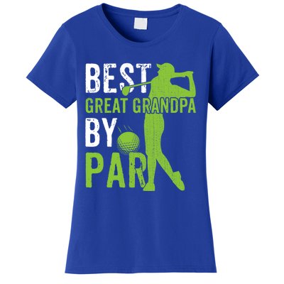 Best Great Grandpa By Par FatherS Day Golfing Funny Gift Women's T-Shirt