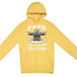 Biker Grandpa Great Gift Papu The Myth The Legend Motorcycle Gift Premium Pullover Hoodie