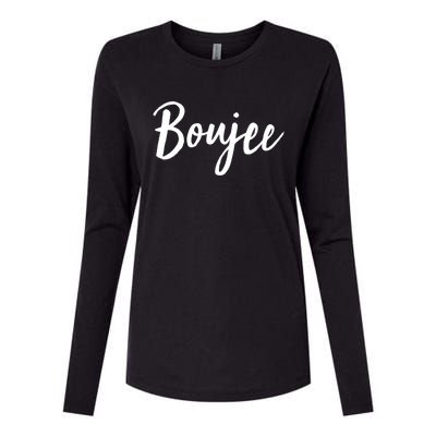 Boujee Great Gift Cool Gift Womens Cotton Relaxed Long Sleeve T-Shirt