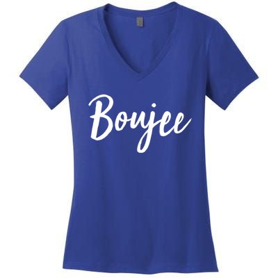 Boujee Great Gift Cool Gift Women's V-Neck T-Shirt