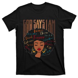 Black Girl God Says I Am Black Melanin History Month Pride T-Shirt