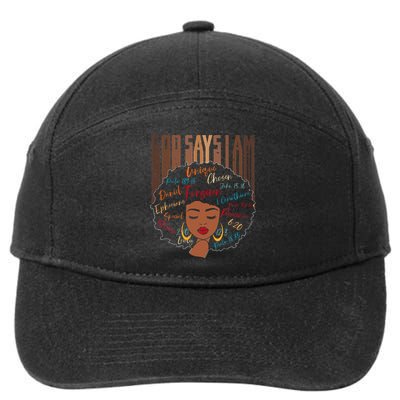 Black Girl God Says I Am Black Melanin History Month Pride 7-Panel Snapback Hat