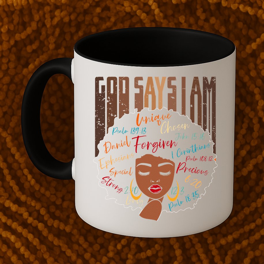 Black Girl God Says I Am Black Melanin History Month Pride Mug