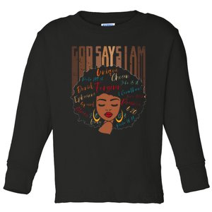 Black Girl God Says I Am Black Melanin History Month Pride Toddler Long Sleeve Shirt