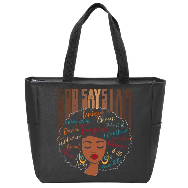 Black Girl God Says I Am Black Melanin History Month Pride Zip Tote Bag