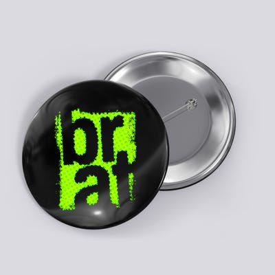 Brat Green Grunge Distressed Oversized Brat Oversized Button
