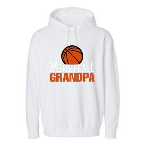 Basketball Grandpa Gift For Basketball Fan Sport Team Garment-Dyed Fleece Hoodie