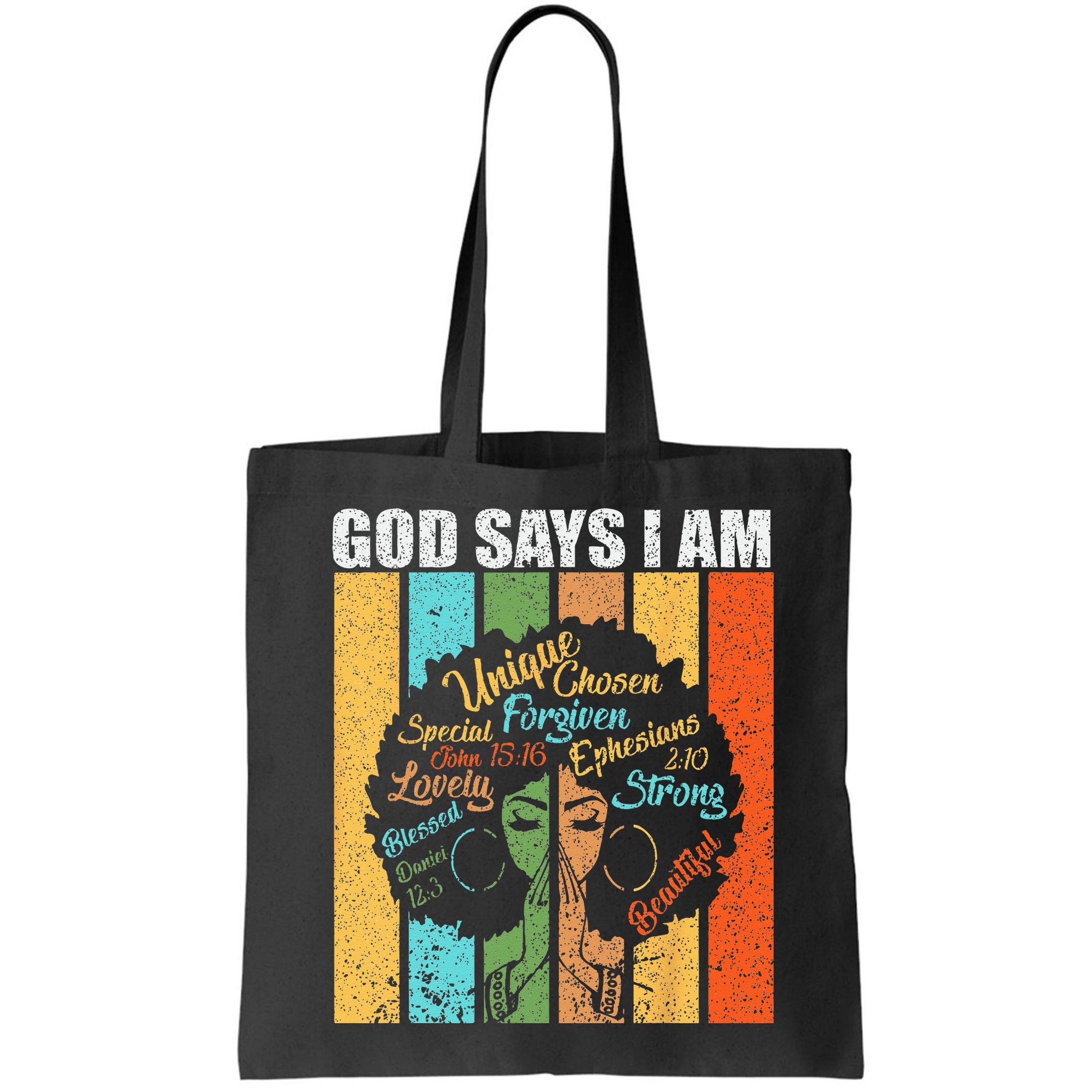Black Girl God Says I Am Black Melanin Junenth Bag