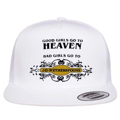 Bad Girl Go To Spoons Flat Bill Trucker Hat