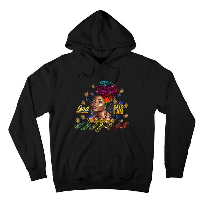 Black Girl God Says I Am Black Melanin History Month Pride Tall Hoodie