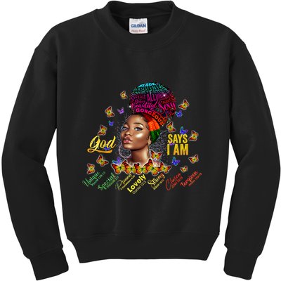 Black Girl God Says I Am Black Melanin History Month Pride Kids Sweatshirt