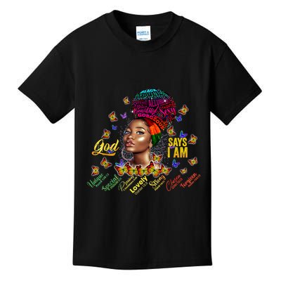 Black Girl God Says I Am Black Melanin History Month Pride Kids T-Shirt