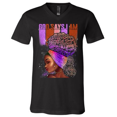 Black Girl God Says I Am Black Melanin History Month Pride V-Neck T-Shirt