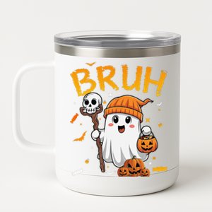 Bruh Ghost Halloween Cute Ghost Candy Funny Halloween 12 oz Stainless Steel Tumbler Cup