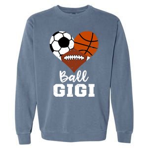 Ball Gigi Heart Funny Soccer Basketball Football Gigi Gift Garment-Dyed Sweatshirt