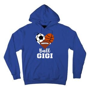 Ball Gigi Heart Funny Soccer Basketball Football Gigi Gift Tall Hoodie