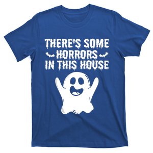 Boo Ghost Halloween Theres Some Horrors In House Vibe Gift T-Shirt