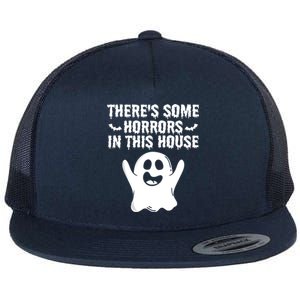 Boo Ghost Halloween Theres Some Horrors In House Vibe Gift Flat Bill Trucker Hat