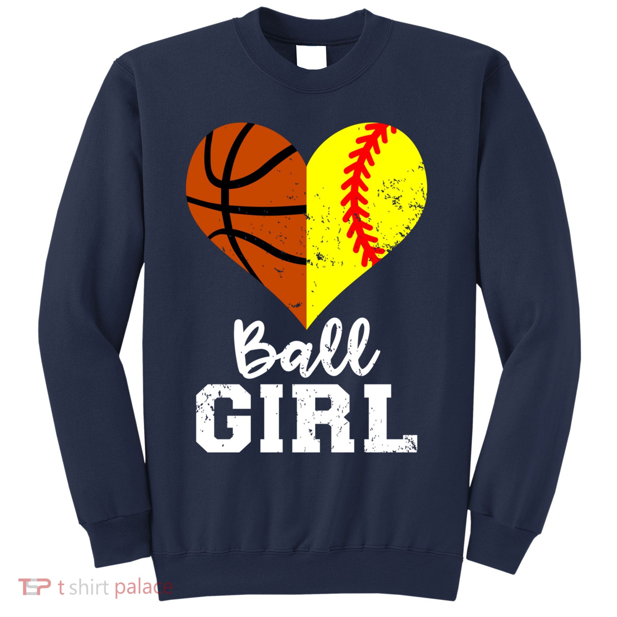 Ball Girl Heart Funny Softball Basketball Girl Sweatshirt