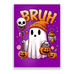 Bruh Ghost Halloween Cute Ghost Trick Or Treat Poster