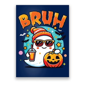 Bruh Ghost Halloween Cute Ghost Trick Or Treat Candy Poster