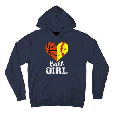 Ball Girl Heart Funny Softball Basketball Girl Tall Hoodie