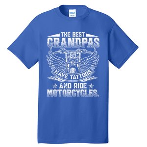 Best Grandpas Have Tattoos And Ride Motorcycles Biker Biking Gift Tall T-Shirt