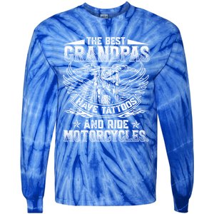 Best Grandpas Have Tattoos And Ride Motorcycles Biker Biking Gift Tie-Dye Long Sleeve Shirt