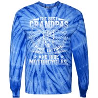 Best Grandpas Have Tattoos And Ride Motorcycles Biker Biking Gift Tie-Dye Long Sleeve Shirt