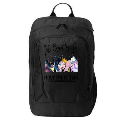 Bad Girl Have More Fun Night Out Vacations Villain Queen Witch City Backpack