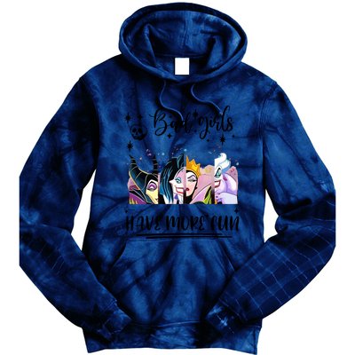 Bad Girl Have More Fun Night Out Vacations Villain Queen Witch Tie Dye Hoodie