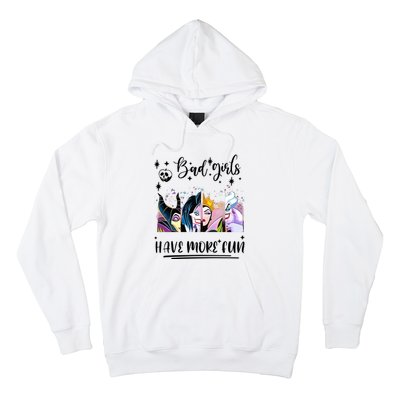 Bad Girl Have More Fun Night Out Vacations Villain Queen Witch Hoodie