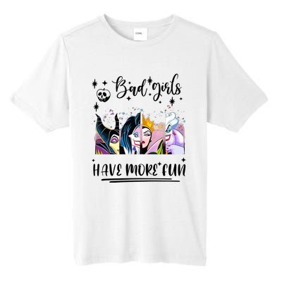 Bad Girl Have More Fun Night Out Vacations Villain Queen Witch Tall Fusion ChromaSoft Performance T-Shirt