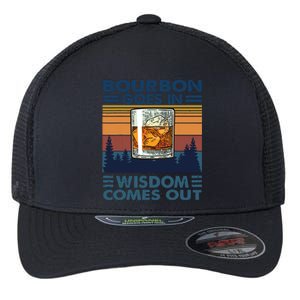 Bourbon Goes In Wisdom Comes Out Bourbon Drinking Lover Gift Flexfit Unipanel Trucker Cap