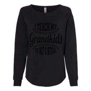 Baseball Grandpa I Teach My Grand to Hit and Steal Womens California Wash Sweatshirt