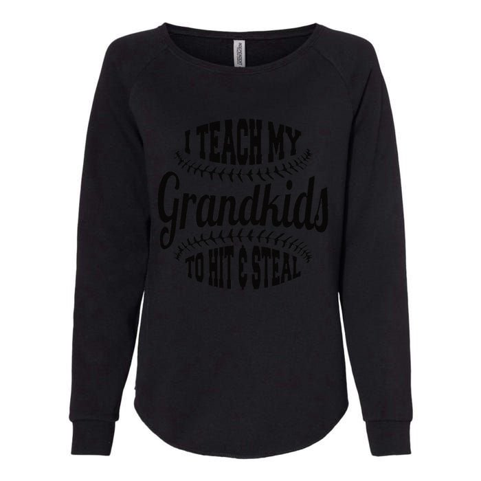 Baseball Grandpa I Teach My Grand to Hit and Steal Womens California Wash Sweatshirt