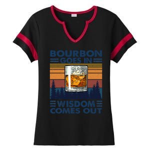 Bourbon Goes In Wisdom Comes Out Bourbon Drinking Lover Gift Ladies Halftime Notch Neck Tee