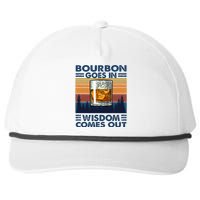 Bourbon Goes In Wisdom Comes Out Bourbon Drinking Lover Gift Snapback Five-Panel Rope Hat