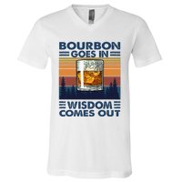 Bourbon Goes In Wisdom Comes Out Bourbon Drinking Lover Gift V-Neck T-Shirt