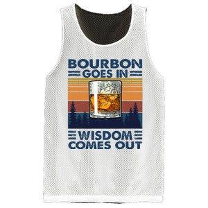 Bourbon Goes In Wisdom Comes Out Bourbon Drinking Lover Gift Mesh Reversible Basketball Jersey Tank